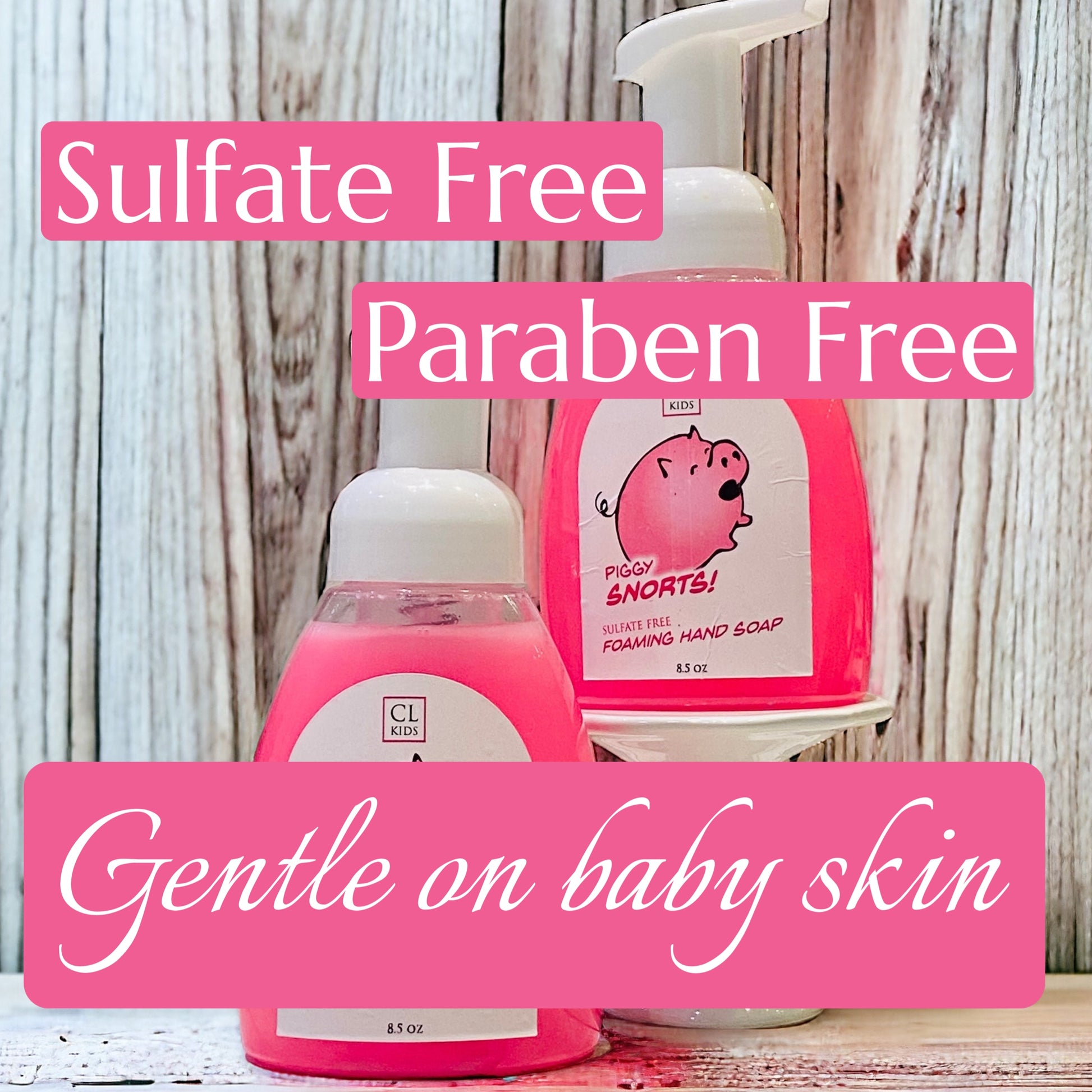 Pink bottles of foaming hand soap with text highlighting sulfate-free, paraben-free, and gentle on baby skin properties.